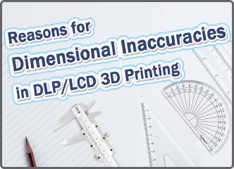 光固化DLPLCD 3D打印精度失真是什么原因？